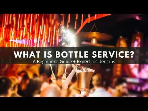 What is bottle service, explained by a Las Vegas VIP host